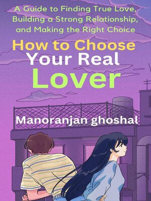 cover image of How to Choose Your Real Lover